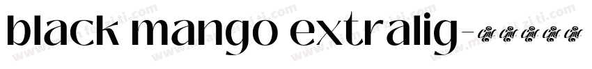 black mango extralig字体转换